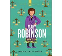 John Burke Kathi Burke Mary Robinson: A Voice for Fairness (Copertina rigida)