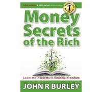 John Burley Money Secrets of the Rich (Tascabile)