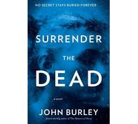 John Burley Surrender the Dead (Tascabile)