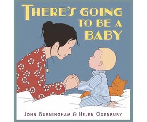 John Burningham There's Going to Be a Baby (Copertina rigida)
