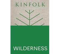 John Burns Kinfolk Wilderness (Copertina rigida) Kinfolk Adventures