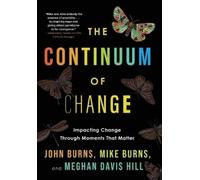 John Burns Mike Burns Meghan Davis Hil The Continuum of Chang (Copertina rigida)