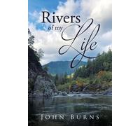 John Burns Rivers of My Life (Tascabile)