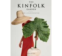 John Burns The Kinfolk Garden (Copertina rigida)