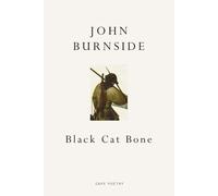 John Burnside Black Cat Bone (Tascabile)