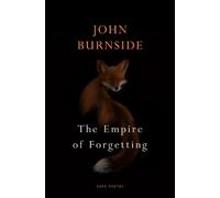 John Burnside The Empire of Forgetting (Tascabile)
