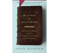 John Burrow A History of Histories (Tascabile)