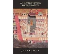 John Burton An Introduction to the Hadith (Tascabile)