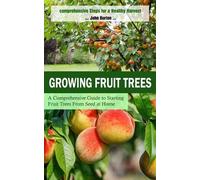 John Burton Growing Fruit Trees (Tascabile)