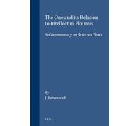 John Bussanich The One and its Relation to Intellect in Plotinus: A (Tascabile)