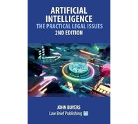 John Buyers Artificial Intelligence - The Practical Legal Issues - 2 (Tascabile)