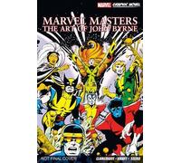 John BYRNE Marvel Masters: The Art of John Byrne (Tascabile)