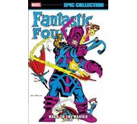 John Byrne Stan Le Fantastic Four Epic Collection: Back To The Basic (Tascabile)