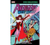 John Byrne Steve Engle Avengers West Coast Epic Collection: Vision Q (Tascabile)