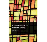 John Byron Recent Research on Paul and Slavery (Copertina rigida)