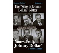John C Abbott The "Who Is Johnny Dollar?" Matter Volume 1 (2n (Copertina rigida)