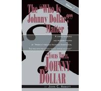 John C Abbott Yours Truly, Johnny Dollar Vol. 2 (hardback) (Copertina rigida)