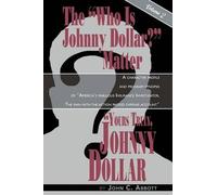 John C Abbott Yours Truly, Johnny Dollar Vol. 2 (Tascabile)