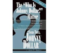 John C Abbott Yours Truly, Johnny Dollar Vol. 3 (hardback) (Copertina rigida)