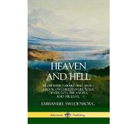 John C Ager Emmanuel Swedenborg Heaven and Hell (Tascabile)