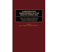John C. Baker Cooperative Monitoring in the South China Sea (Copertina rigida)
