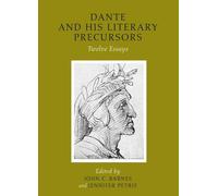 John C. Barnes Dante and His Literary Precursors (Copertina rigida)