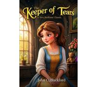 John C Blackford The Keeper of Tears (Tascabile)