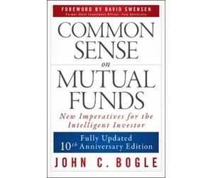 John C. Bogle Common Sense on Mutual Funds, Updated 10th Anniversary (Tascabile)