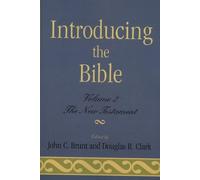 John C. Brunt Douglas R. Clark Introducing the Bible (Tascabile)