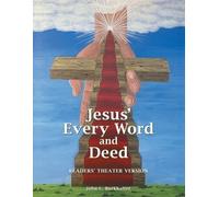 John C Burkhalter Jesus' Every Word and Deed (Tascabile)