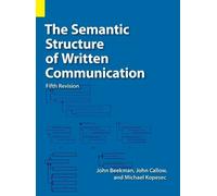 John C Callow Michael F Kope The Semantic Structure of Writt (Copertina rigida)