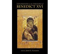 John C. Cavadini Explorations in the Theology of Benedict XVI (Tascabile)