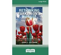 John C Coleman Rethinking Parkinson's Disease (Tascabile)