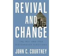 John C. Courtney Revival and Change (Tascabile) Turning Point Elections