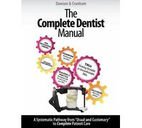 John C Cranham Peter E Dawson The Complete Dentist Manual (Tascabile)