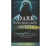 John C Davis Dark Psychology Secrets (Tascabile)