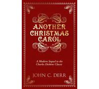 John C Derr Another Christmas Carol (Copertina rigida)