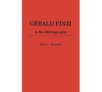 John C. Dressler Gerald Finzi (Copertina rigida) Bio-Bibliographies in Music