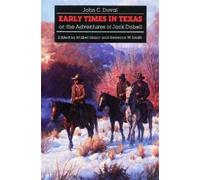 John C. Duval Early Times in Texas; or, the Adventures of Jack Dobel (Tascabile)