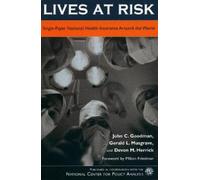 John C. Goodman Devon M. Herrick Gerald L. Musgrave Lives at Risk (Tascabile)