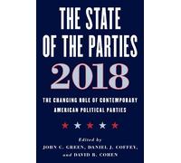 John C. Green The State of the Parties 2018 (Copertina rigida)