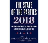 John C. Green The State of the Parties 2018 (Tascabile)