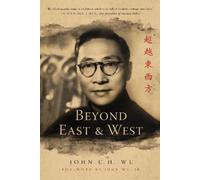 John C.H. Wu Beyond East and West (Copertina rigida)