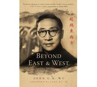 John C.H. Wu Beyond East and West (Copertina rigida)