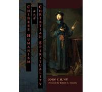 John C H Wu Chinese Humanism and Christian Spirituality (Copertina rigida)