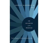 John C. Haughey In Search of the Whole (Tascabile)