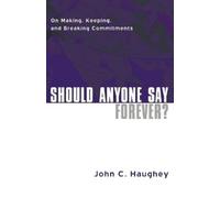 John C Haughey Should Anyone Say Forever? (Tascabile)