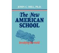 John C. Hill The New American School (Tascabile)