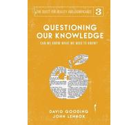 John C Lennox David W Gooding Questioning Our Knowledge (Tascabile)