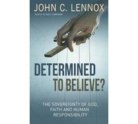John C Lennox Determined to Believe? (Tascabile)